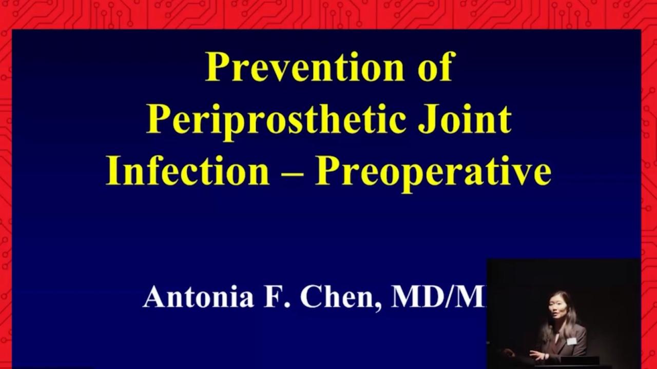 Periprosthetic Joint Infection Prevention with A/Prof. Antonia Chen